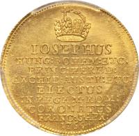 obverse of 1 1/2 Ducat - Coronation of Josef II (1764) coin with KM# 238 from German States. Inscription: IOSEPHUS HUNG:BOHEM:ETC. PRINC:HERED: ARCHID:AUSTR:ETC. ELECTUS IN.REGEM.ROM: CORONATUS. FRANC:3.APR: 1764.