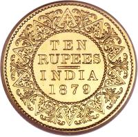 reverse of 10 Rupees - Victoria (1878 - 1879) coin with KM# 495 from India. Inscription: TEN RUPEES I N D I A 1 8 7 8