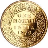 reverse of 1 Mohur - Victoria (1870) coin with KM# 481 from India. Inscription: ONE MOHUR INDIA 1870