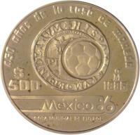 reverse of 500 Pesos - 1986 World Cup Soccer Games / 450th Anniversary of the Mexico City Mint (1985) coin with KM# 507 from Mexico. Inscription: 450 años DE LA CASA DE MONEDA $500 Mo 1985 México 86 COPA MUNDIAL DE FUTBOL ORO 900