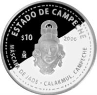 reverse of 10 Pesos - Campeche - Silver Proof Issue (2006) coin with KM# 759 from Mexico. Inscription: ESTADO DE CAMPECHE $10 2006 Mo MASCARA DE JADE * CALAKMUL, CAMPECHE