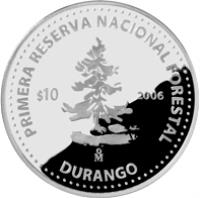 reverse of 10 Pesos - Durango - Silver Proof Issue (2006) coin with KM# 786 from Mexico. Inscription: PRIMERA RESERVA NACIONAL FORESTAL $10 2006 Mo DURANGO