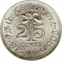 reverse of 25 Cents - George V (1911 - 1917) coin with KM# 105 from Ceylon. Inscription: CEYLON 25 CENTS · 1911 ·