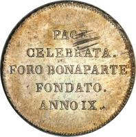 reverse of 30 Soldi (1801) coin with KM# 1 from Italian States. Inscription: PAGE CELEBRATA FORO BONAPARTE FONDATO ANNO IX